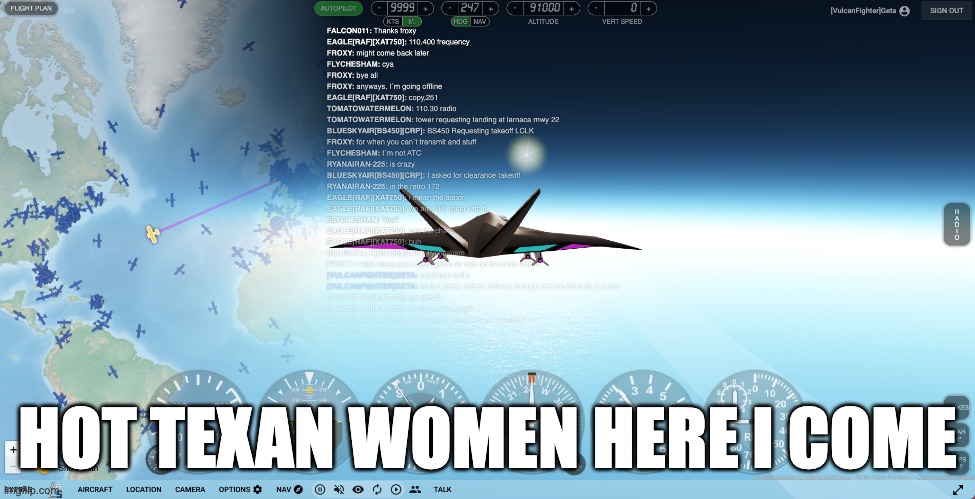 IM TRAVELLING AT MACH 30 | HOT TEXAN WOMEN HERE I COME | made w/ Imgflip meme maker