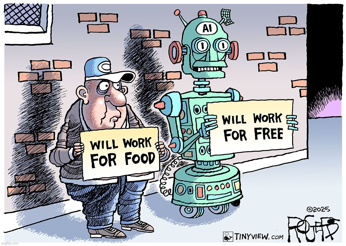[Credit in image] | image tagged in ai,robot,comic,cartoon,they took our jobs,clankers | made w/ Imgflip meme maker