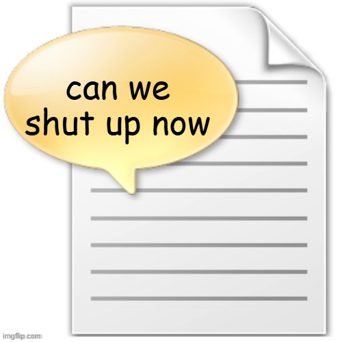 tgwesdfx | can we shut up now | image tagged in tgwesdfx | made w/ Imgflip meme maker