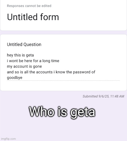 bye | Who is geta | made w/ Imgflip meme maker