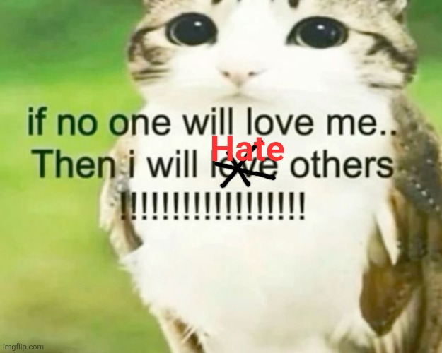 Hate | made w/ Imgflip meme maker