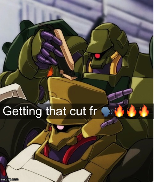 Absolutely Zeonic Trim :D | Getting that cut fr 🗣️🔥🔥🔥 | image tagged in gundam,neo zeon,chars counterattack,why are you reading the tags | made w/ Imgflip meme maker
