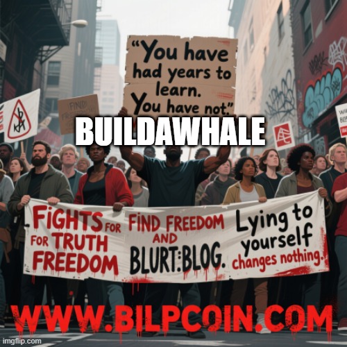 BUILDAWHALE | made w/ Imgflip meme maker