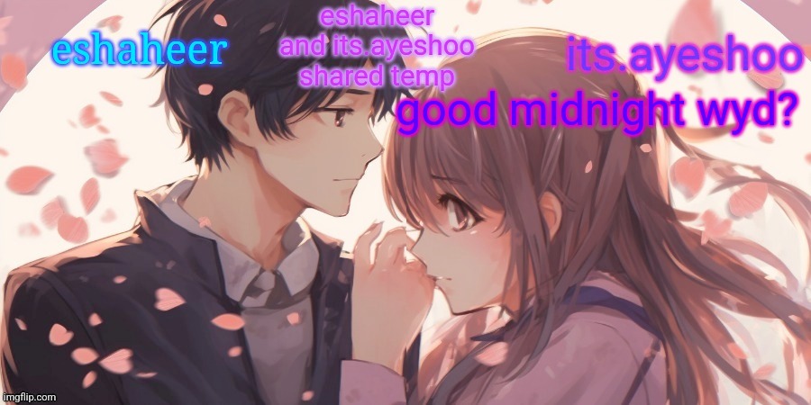 im trying to sleep but i cant ToT | good midnight wyd? | image tagged in eshaheer and its ayeshoo shared template | made w/ Imgflip meme maker