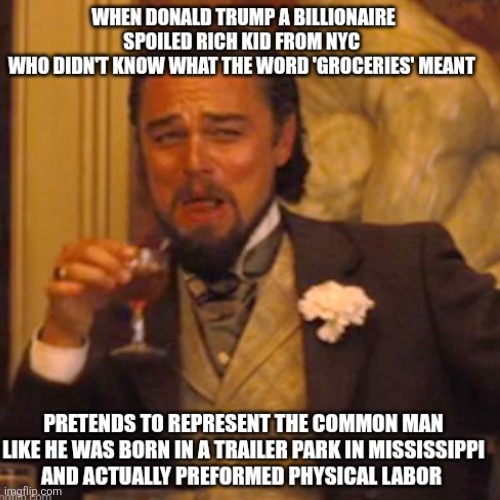 There aren't any poor people at Mar a Lago | image tagged in trump doesn't like poor people,maga,fooled by a grifter,and they don't care | made w/ Imgflip meme maker