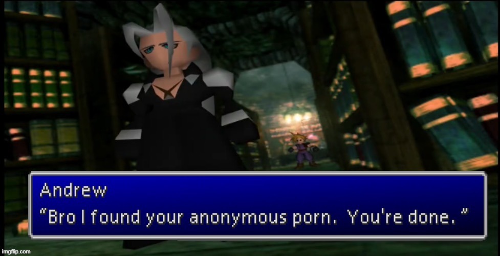 Cloud finds the anonymous porn | image tagged in cloud finds the anonymous porn | made w/ Imgflip meme maker