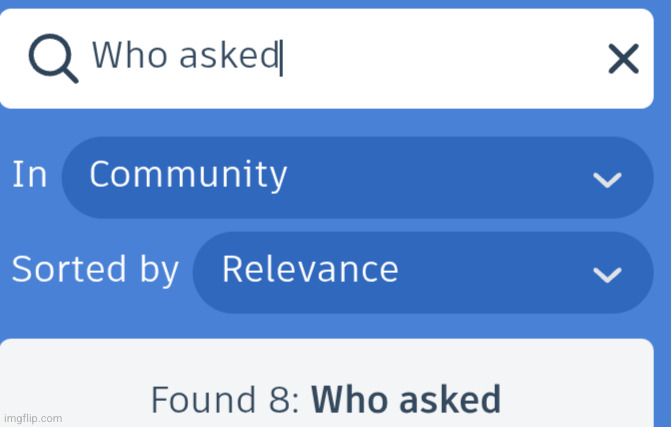 I was hoping it was going to say none | made w/ Imgflip meme maker