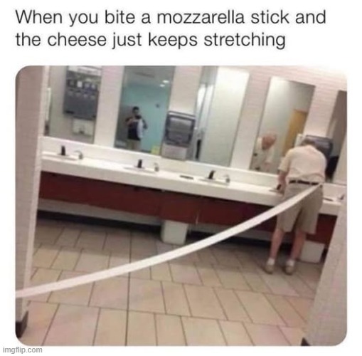 Sometimes my hand will be stretched out as far as it can go and it still hangs on | image tagged in memes,funny,mozzarella sticks,food | made w/ Imgflip meme maker