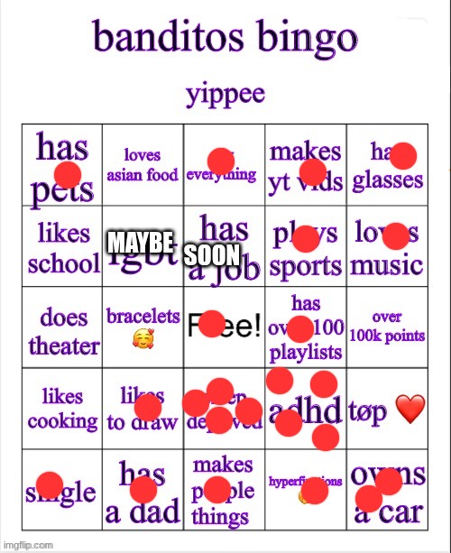 banditos bingo | SOON; MAYBE | image tagged in banditos bingo | made w/ Imgflip meme maker