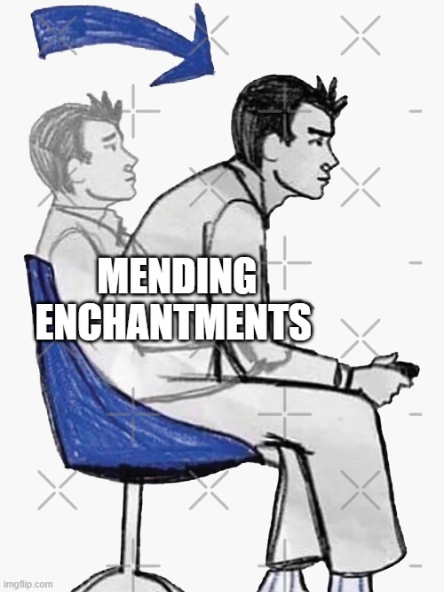 lock in | MENDING ENCHANTMENTS | image tagged in lock in | made w/ Imgflip meme maker