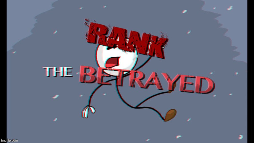 image tagged in the betrayed | made w/ Imgflip meme maker