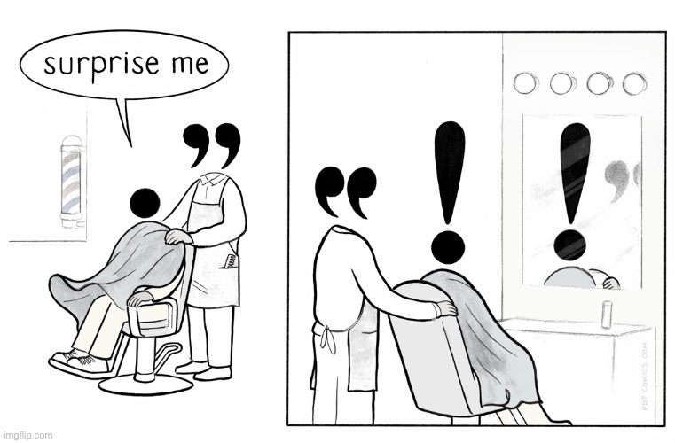 Punctuation barber shop | image tagged in comics,pbf,barber shop,punctuation,exclamation point | made w/ Imgflip meme maker