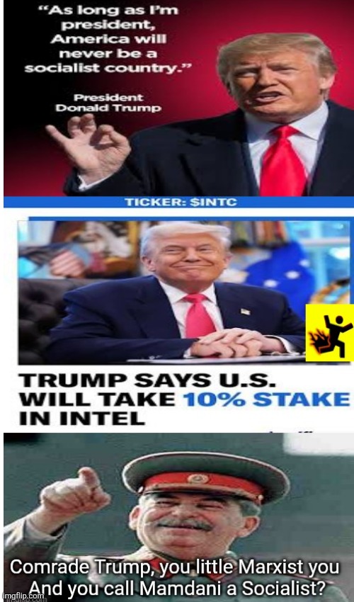 Comrade Trump socialism and his Marxist maga followers. Govt takes %10 of Intel, more to come. | image tagged in trump marxism,govt takeover of business,more to come,maga loves socialism,reagan rolling in grave | made w/ Imgflip meme maker