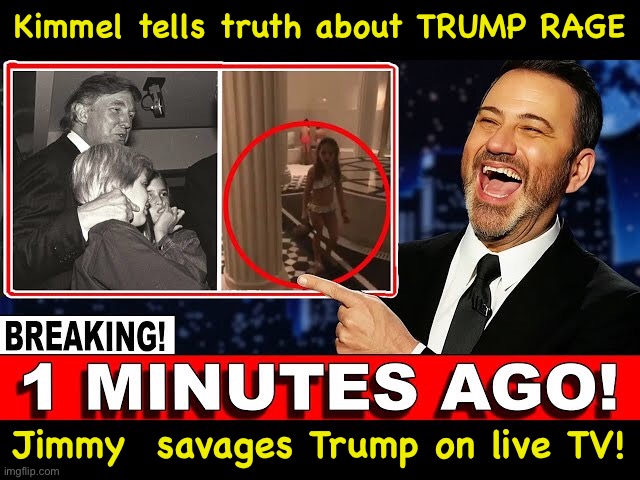 https://m.youtube.com/watch?v=FlVNVU45dZk | Kimmel tells truth about TRUMP RAGE; Jimmy  savages Trump on live TV! | image tagged in jimmy kimmel,donald trump | made w/ Imgflip meme maker