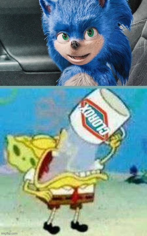 Bro this was the sonic movie reaction fr | image tagged in spongebob clorox,sonic movie,ugly,goofy ahh,uncanny,bleach | made w/ Imgflip meme maker
