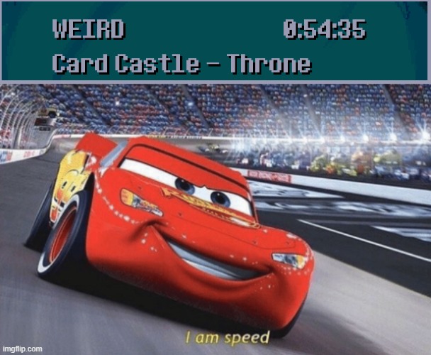 (I got both egg and jevil) | image tagged in i am speed | made w/ Imgflip meme maker