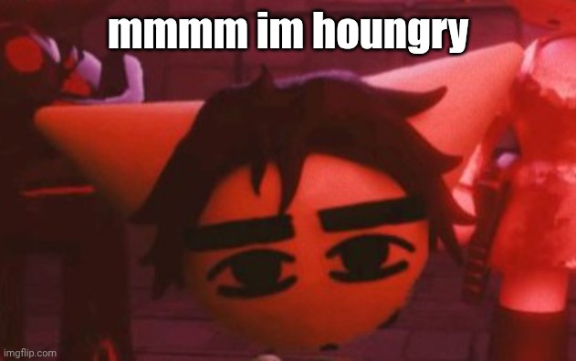 ??? | mmmm im houngry | made w/ Imgflip meme maker