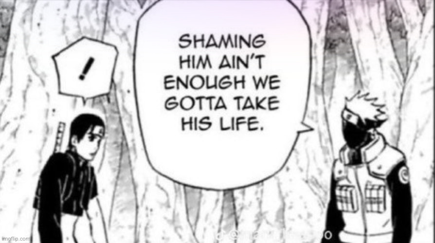 take his life | image tagged in naruto,kakashi,sai,take his life,ragebait | made w/ Imgflip meme maker