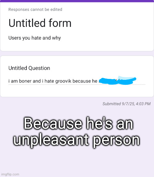 who are both these people | Because he's an unpleasant person | made w/ Imgflip meme maker