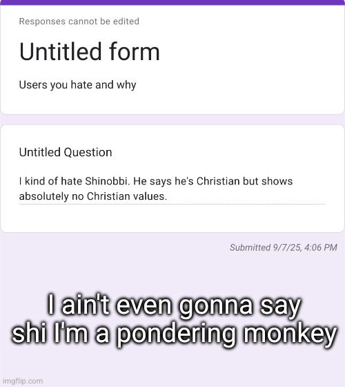 is this ragebait? | I ain't even gonna say shi I'm a pondering monkey | made w/ Imgflip meme maker