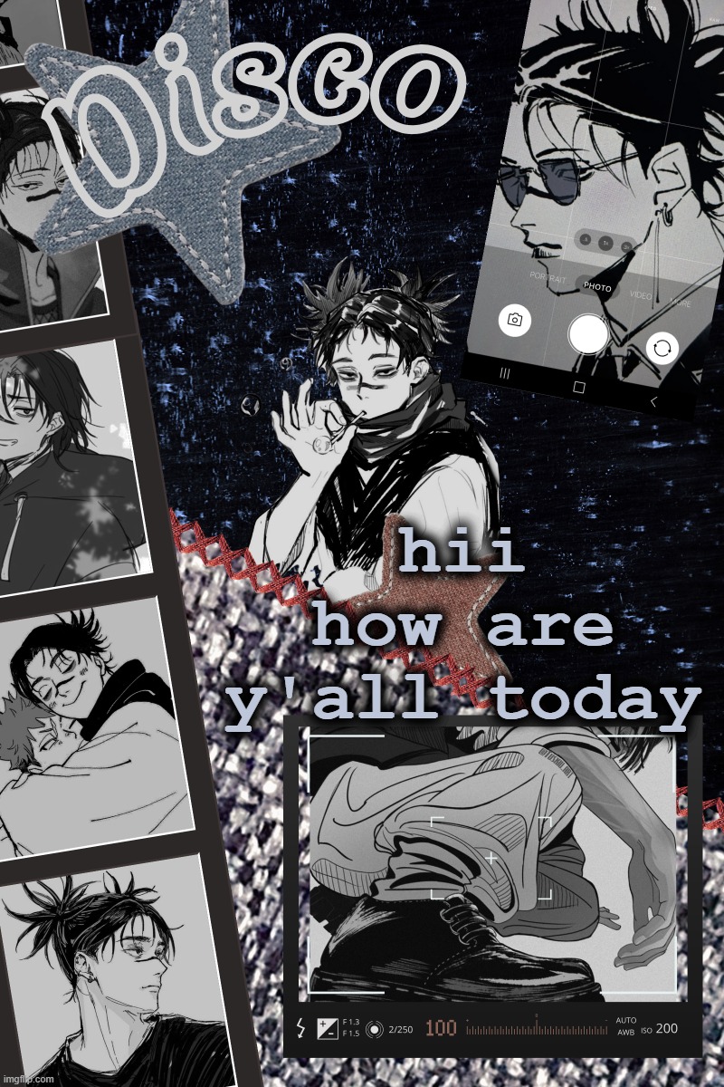 Disco's Choso temp | hii how are y'all today | image tagged in disco's choso temp | made w/ Imgflip meme maker