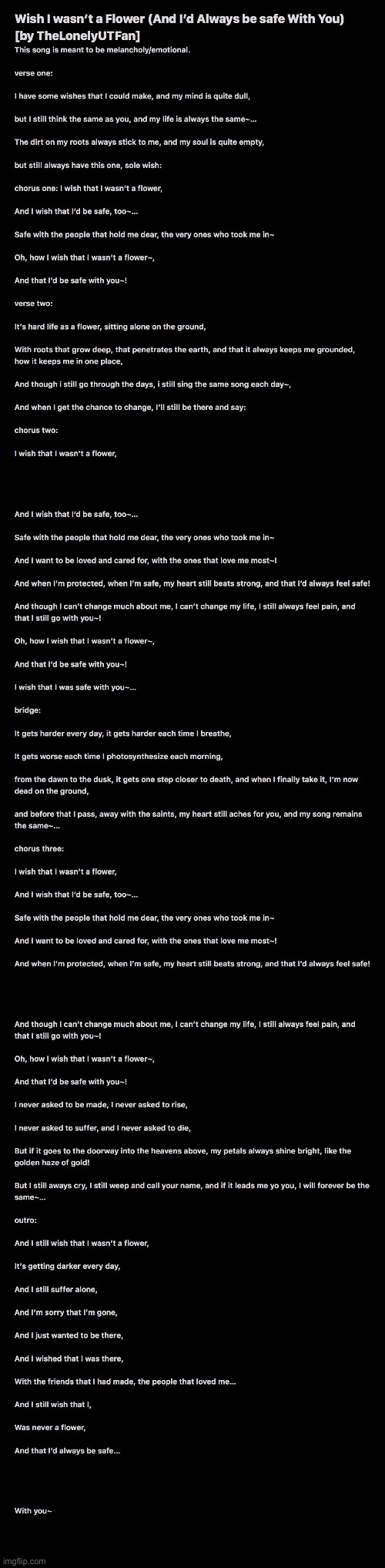 “Wish I wasn’t a Flower (And I’d Always be safe With You)” | image tagged in music,lyrics,song lyrics,original song | made w/ Imgflip meme maker