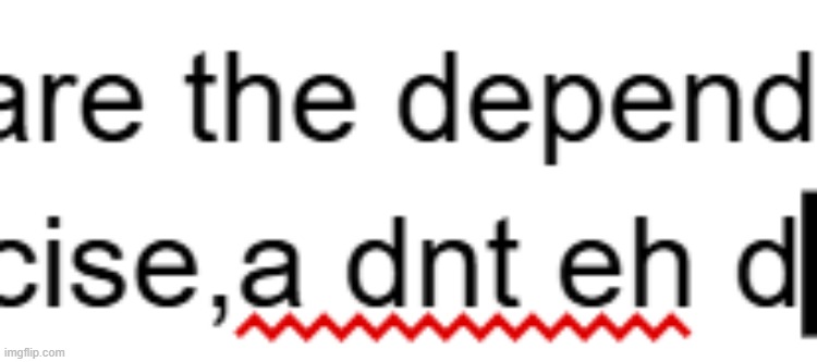 i forgot what I was trying to spell | made w/ Imgflip meme maker