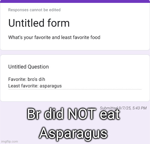 what a liar | Asparagus; Br did NOT eat | made w/ Imgflip meme maker