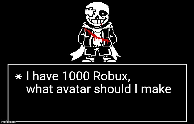 Geno Sans | I have 1000 Robux, what avatar should I make | image tagged in geno sans | made w/ Imgflip meme maker