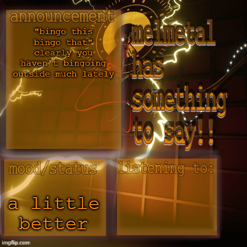 melmetal temp (ty xoxo) | "bingo this bingo that" clearly you haven't bingoing outside much lately; a little better | image tagged in melmetal temp ty xoxo | made w/ Imgflip meme maker