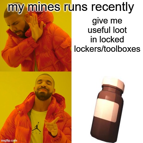 last run i did i got 11 vitamins | my mines runs recently; give me useful loot in locked lockers/toolboxes | image tagged in memes,drake hotline bling,doors,roblox,vitamins,mines | made w/ Imgflip meme maker