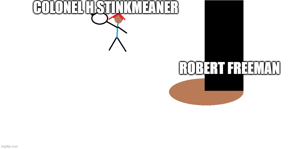 the boondocks be like | COLONEL H STINKMEANER; ROBERT FREEMAN | image tagged in blacku vs ui mom | made w/ Imgflip meme maker