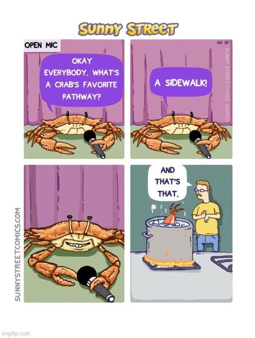 image tagged in comics,sunny street,open mic night,crab,bombed,boiling pot | made w/ Imgflip meme maker