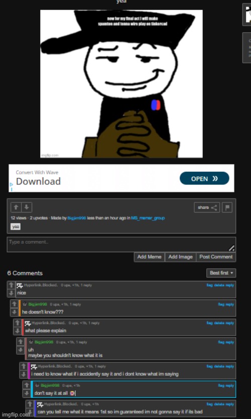 bigjim aint telling me shit what does "wire play" mean | made w/ Imgflip meme maker
