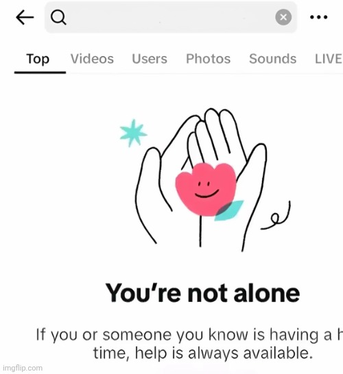 Your not alone | image tagged in your not alone | made w/ Imgflip meme maker