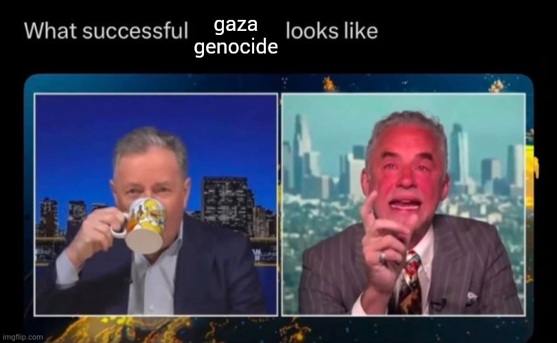 idfk why i post this | gaza
genocide | image tagged in successful ragebait | made w/ Imgflip meme maker