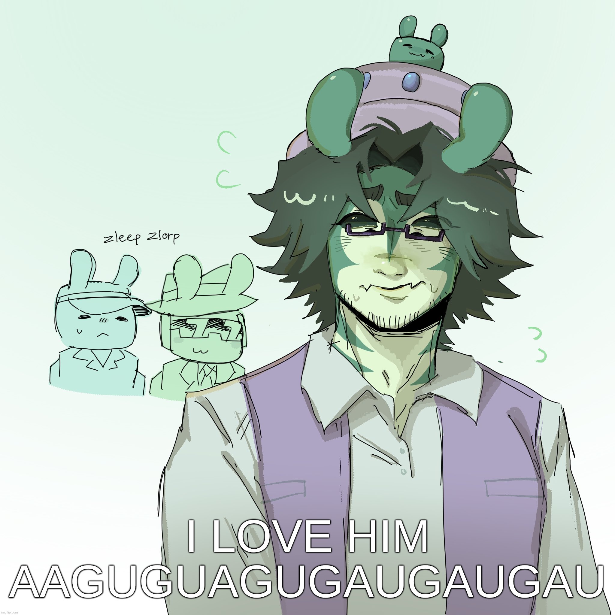 I LOVE HIM AAGUGUAGUGAUGAUGAU | made w/ Imgflip meme maker