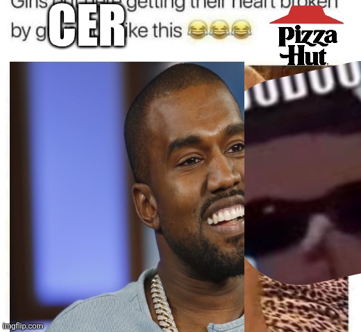CER | made w/ Imgflip meme maker