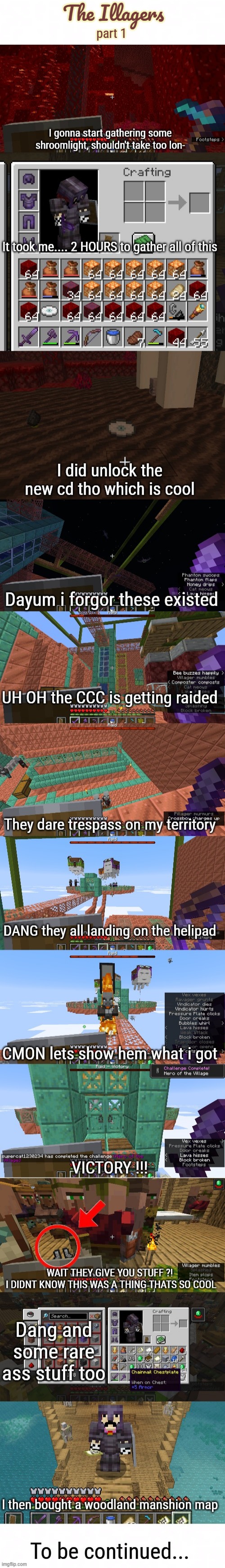 Yea its a short episode cause i didnt have the time to edit the rest of it :/ | The Illagers; part 1 | made w/ Imgflip meme maker