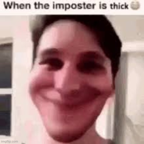 image tagged in thicc | made w/ Imgflip meme maker