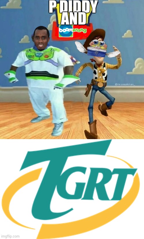 P DIDDY AND | made w/ Imgflip meme maker