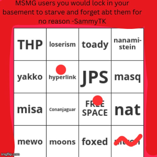 Also if you mark me, dw, I'll find a way to escape ❤️ | image tagged in sammytk bingo | made w/ Imgflip meme maker