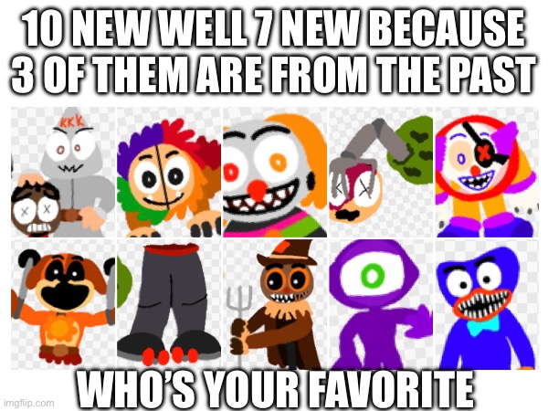 Spirit Halloween 2026 leak for new characters aka I want this to have the same amount of likes and comments pls. | 10 NEW WELL 7 NEW BECAUSE 3 OF THEM ARE FROM THE PAST; WHO’S YOUR FAVORITE | image tagged in spirit halloween,spirit midnight masque theater,poppy playtime,ku klux klan,memes,2026 | made w/ Imgflip meme maker