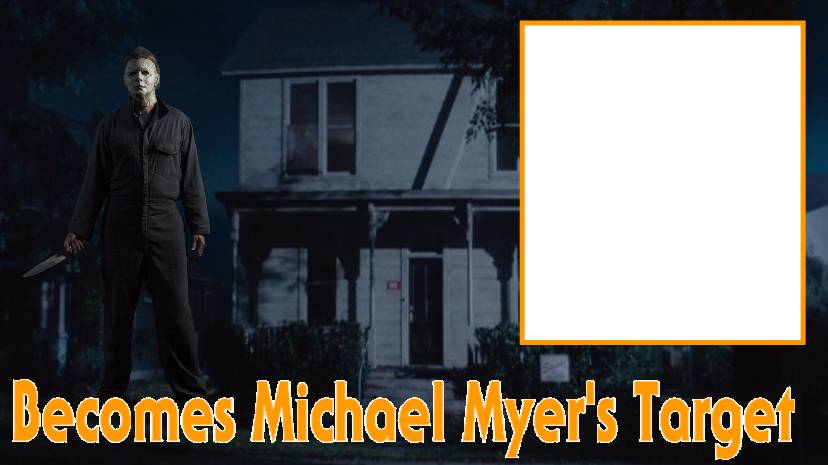 If Who Becomes Michael Myers' Target Blank Meme Template