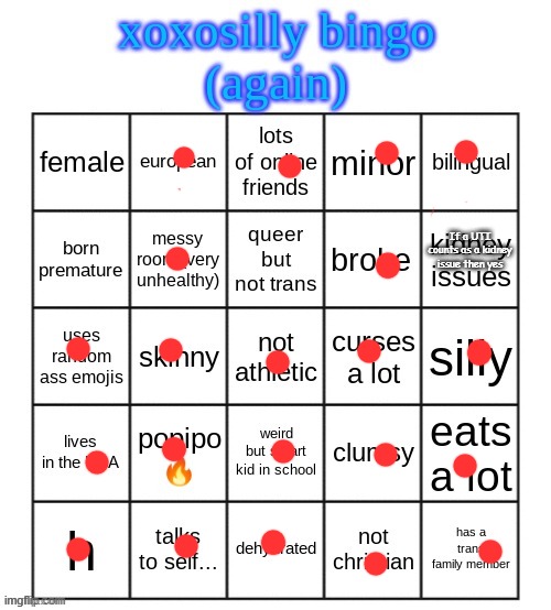xoxosilly bingo AGAIN | If a UTI counts as a kidney issue then yes | image tagged in xoxosilly bingo again | made w/ Imgflip meme maker