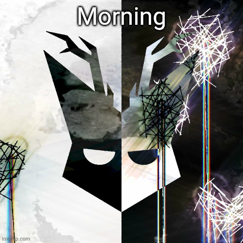 The Mind Electric - travis xsdhgif | Morning | image tagged in the mind electric - travis xsdhgif | made w/ Imgflip meme maker
