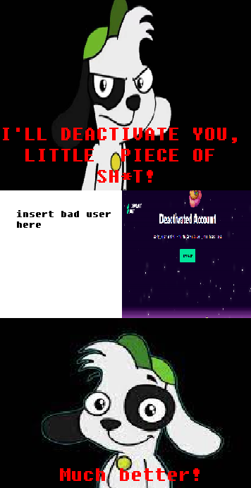 who does doki deactivated? Blank Meme Template