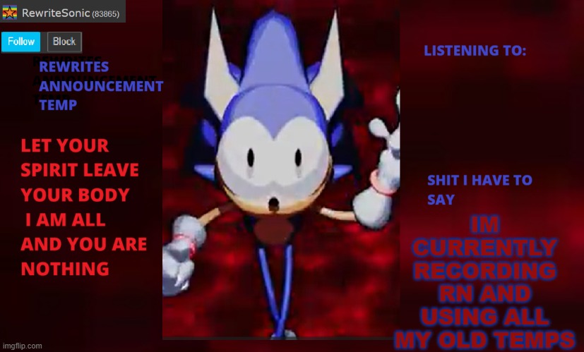 Rewrite annoucement temp | IM CURRENTLY RECORDING RN AND USING ALL MY OLD TEMPS | image tagged in rewrite annoucement temp | made w/ Imgflip meme maker