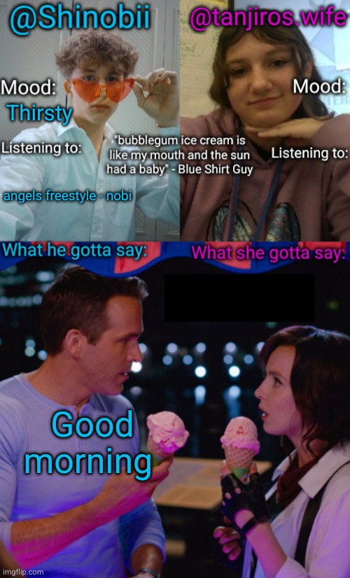 good morning chat | Thirsty; angels freestyle - nobi; Good morning | image tagged in shinobii and tanjiros wife announcement temp,good morning | made w/ Imgflip meme maker