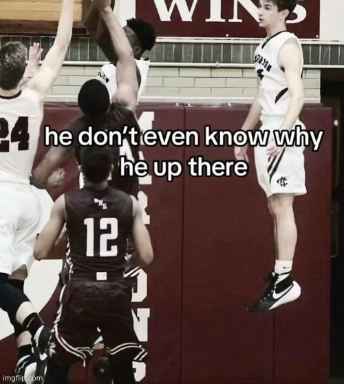he's just taking a look | image tagged in basketball,basketball meme | made w/ Imgflip meme maker